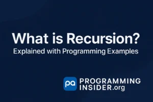 What is Recursion? Explained with Programming Examples
